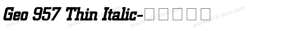 Geo 957 Thin Italic字体转换